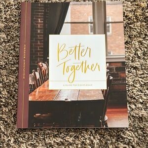 Better Together Discipleship Guide